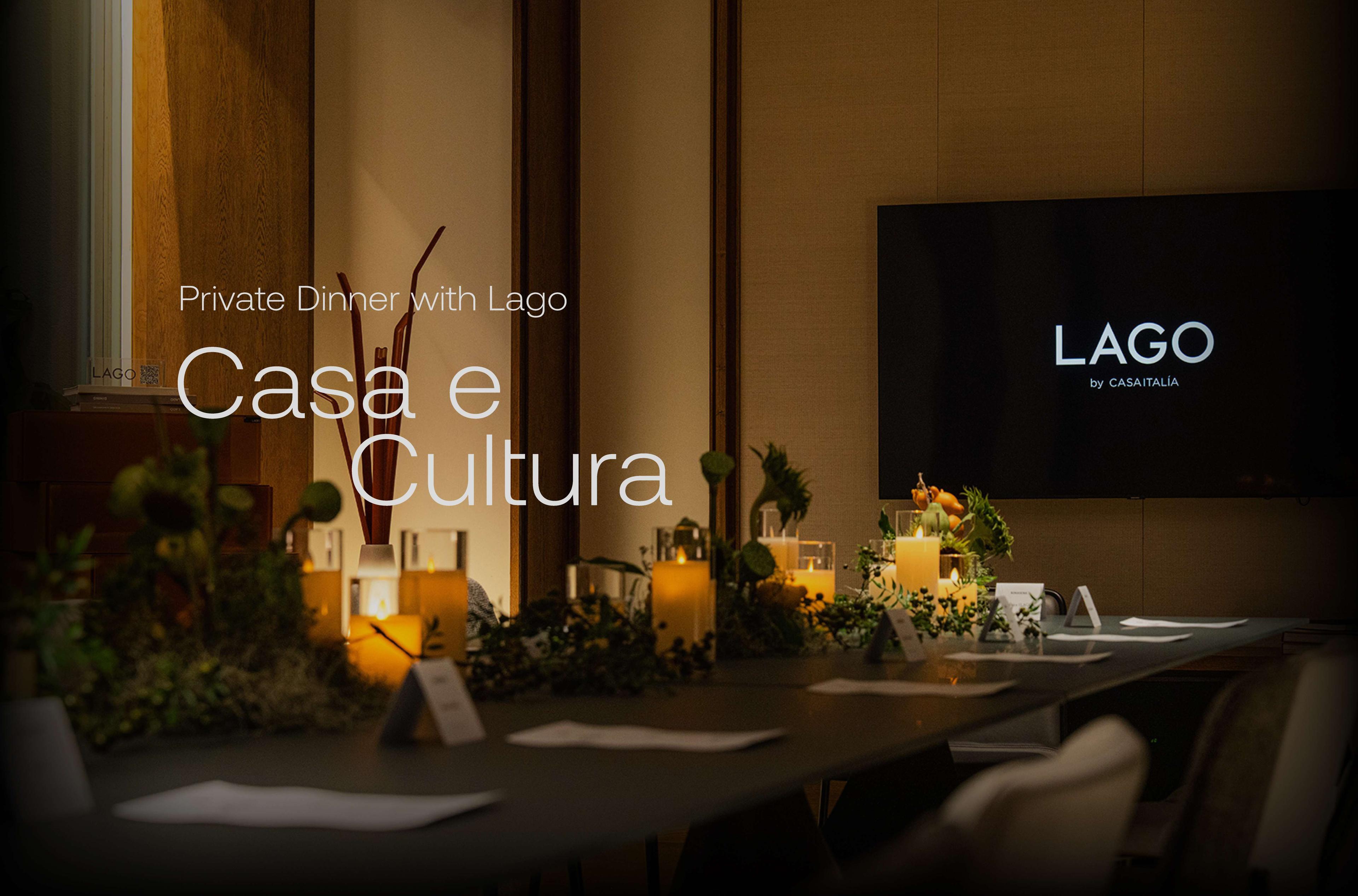 Private Dinner with Lago Casa e Cultura